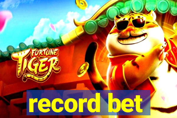 record bet